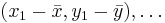 (x_1-\bar{x},y_1-\bar{y}),\dots