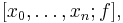 [x_0,\ldots,x_n;f],