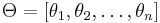 \Theta=[\theta_1, \theta_2, \dots, \theta_n]