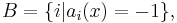 B = \{ i | a_i(x) = -1 \}, 