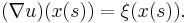 (\nabla u)(x(s)) = \xi(x(s)).