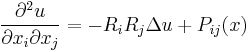 \frac{\partial^2u}{\partial x_i\partial x_j} = -R_iR_j\Delta u %2B P_{ij}(x)