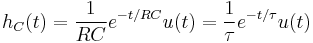 
h_C(t) = {1 \over RC} e^{-t / RC} u(t)  =  { 1 \over \tau} e^{-t / \tau} u(t)
