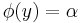 \phi(y)=\alpha