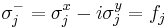 \sigma_{j}^{-} = \sigma_{j}^{x}-i\sigma_{j}^{y} = f_j