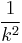 1\over k^2