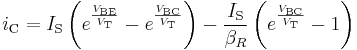  i_{\text{C}} = I_{\text{S}}\left(e^{\frac{V_{\text{BE}}}{V_{\text{T}}}} - e^{\frac{V_{\text{BC}}}{V_{\text{T}}}}\right) - \frac{I_{\text{S}}}{\beta_R}\left(e^{\frac{V_{\text{BC}}}{V_{\text{T}}}} - 1\right)