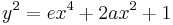 y^2 = ex^4 %2B 2ax^2 %2B 1