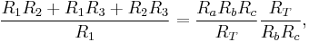 \frac{R_1R_2 %2B R_1R_3 %2B R_2R_3}{R_1} = \frac{R_aR_bR_c}{R_T}\frac{R_T}{R_bR_c},