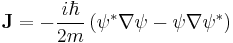 \bold{J} = -\frac{i\hbar}{2m}\left(\psi^*\nabla\psi - \psi\nabla\psi^*\right)