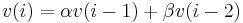 v(i) = \alpha v(i-1) %2B \beta v(i-2)