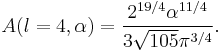 A(l=4,\alpha) = \frac{2^{19/4}\alpha^{11/4}}{3\sqrt{105}\pi^{3/4}}.