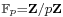 \scriptstyle \mathbb{F}_p=\mathbf{Z}/p\mathbf{Z}