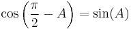 \cos\left(\frac{\pi}{2} - A\right) = \sin(A)