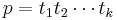 p= t_1 t_2 \cdots t_k