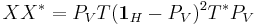 XX^* = P_VT(\boldsymbol{1}_H-P_V)^2T^*P_V