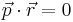 \vec{p}\cdot\vec{r}=0