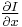 \tfrac{\partial I}{\partial x}