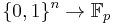  \{0,1\}^{n} \to \mathbb F_p 