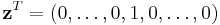 {\mathbf z}^T=(0,\ldots,0,1,0,\ldots,0)