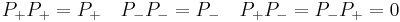 P_%2BP_%2B=P_%2B \quad P_-P_-=P_- \quad P_%2BP_-=P_-P_%2B=0