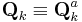 \textbf{Q}_k \equiv \textbf{Q}^{a}_k