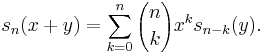 s_n(x%2By)=\sum_{k=0}^n{n \choose k}x^ks_{n-k}(y).