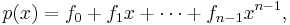 p(x) = f_0 %2B f_1x %2B \cdots %2B f_{n-1}x^{n-1},\,