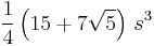  \frac{1}{4} \left(15 %2B 7\sqrt{5}\right)\, s^3