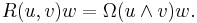 R(u,v)w=\Omega(u\wedge v)w. 