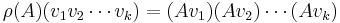 \rho(A)(v_1v_2\cdots v_k) = (Av_1)(Av_2)\cdots(Av_k)