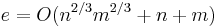 e = O( n^{2/3} m^{2/3} %2B n %2B m )