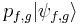 p_{f,g}|\psi_{f,g}\rangle