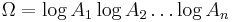 \Omega=\log A_1 \log A_2 \ldots \log A_n