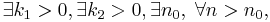 \exists k_1 >0 , \exists k_2 > 0, \exists n_0, \; \forall n>n_0, 