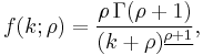 
 f(k;\rho) = \frac{\rho\,\Gamma(\rho%2B1)}{(k%2B\rho)^{\underline{\rho%2B1}}}
 ,
\,