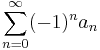  \sum_{n=0}^\infty (-1)^n a_n\!