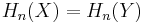 H_n(X)=H_n(Y)\,