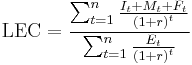 
\mathrm{LEC} = \frac{\sum_{t=1}^{n} \frac{ I_t %2B M_t %2B F_t}{\left({1%2Br}\right)^t} }{\sum_{t=1}^{n} \frac{E_t}{\left({1%2Br}\right)^{t}} }
