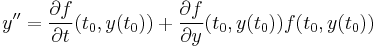 y''={\partial f\over\partial t}(t_0, y(t_0)) %2B {\partial f\over\partial y}(t_0, y(t_0)) f(t_0, y(t_0))