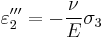 \varepsilon_2''' = -\frac{\nu}{E}\sigma_3