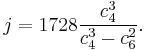 j= 1728{c_4^3\over c_4^3-c_6^2}.