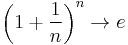 \left(1%2B\frac{1}{n}\right)^n \rightarrow e