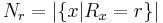 N_r = |\{ x | R_x = r \}|