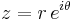 z=r\,e^{i\theta}