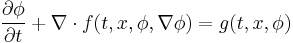  \big. \frac{\partial \phi}{\partial t } %2B \nabla \cdot f(t,x,\phi,\nabla\phi) = g(t,x,\phi) 