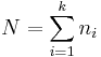 N = \sum_{i=1}^k n_i