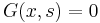 G(x,s)=0