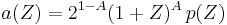 a(Z)=2^{1-A}(1%2BZ)^A\,p(Z)