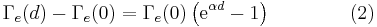 \Gamma_{e}(d)-\Gamma_{e}(0) = \Gamma_{e}(0)\left(\mathrm{e}^{\alpha d}-1\right)\qquad\qquad(2)